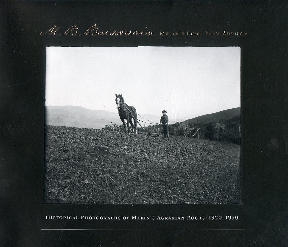 M.B. Boissevain: Marin's First Farm Advisor